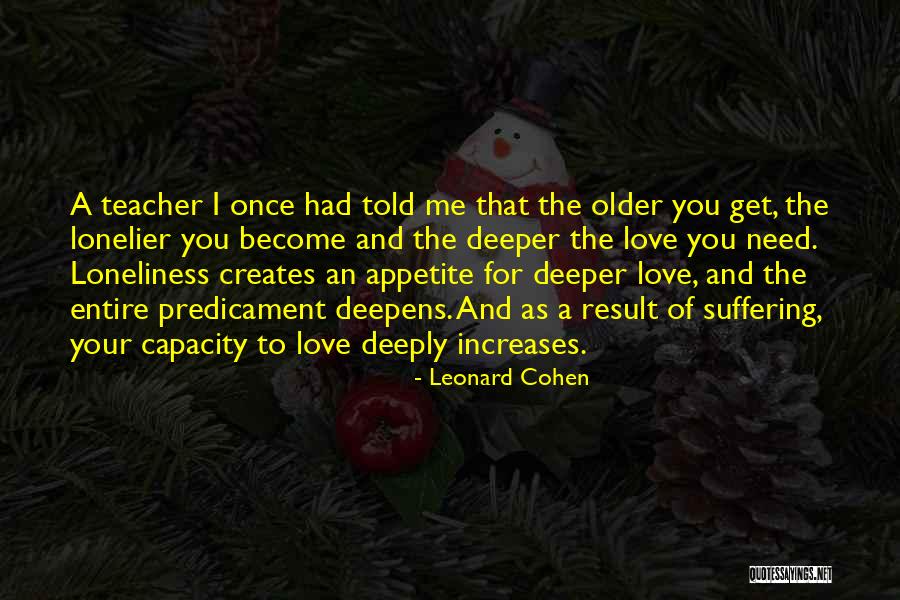 Zen Love Quotes By Leonard Cohen