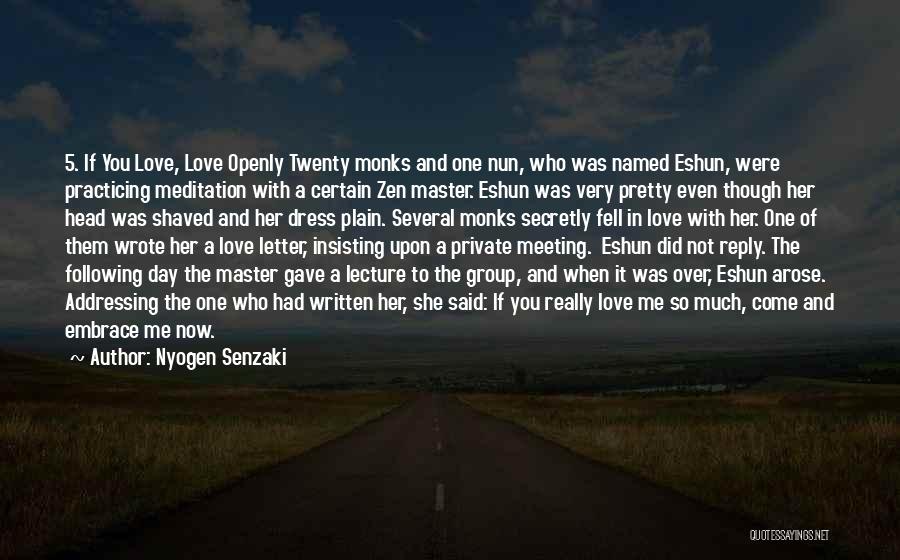 Zen Love Quotes By Nyogen Senzaki