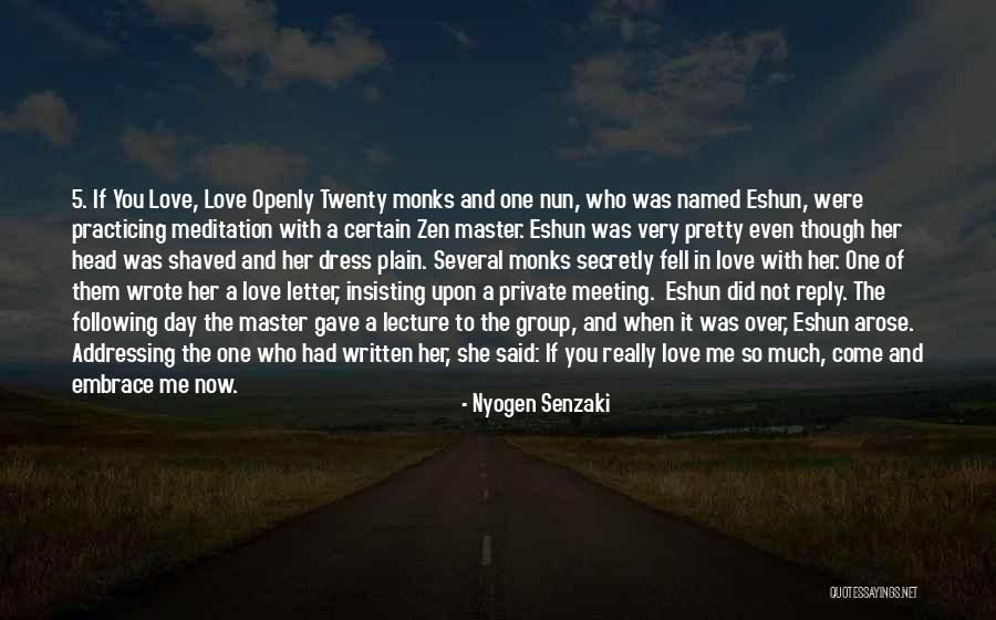 Zen Love Quotes By Nyogen Senzaki