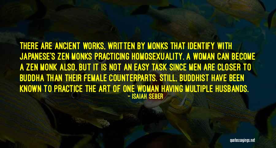 Zen Monk Quotes By Isaiah Seber Zen Monk Quotes By Isaiah Seber