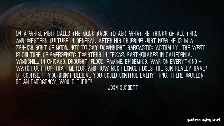 Zen Monk Quotes By John Burdett Zen Monk Quotes By John Burdett