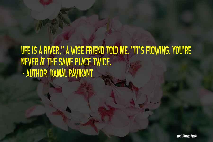 Zen Nature Quotes By Kamal Ravikant