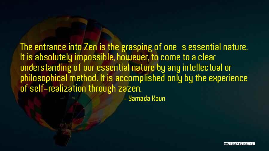 Zen Nature Quotes By Yamada Koun