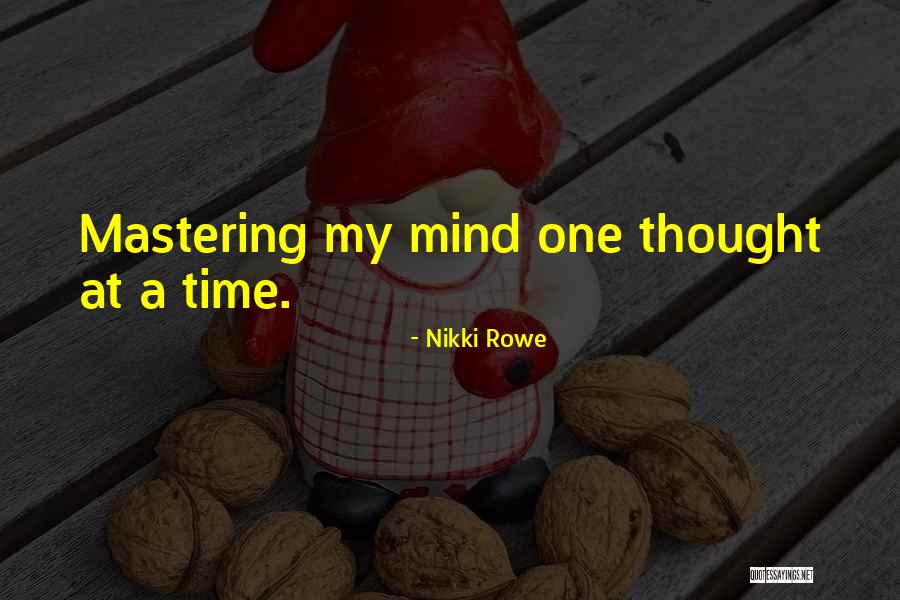 Zen Quotes Quotes By Nikki Rowe Zen Quotes Quotes By Nikki Rowe