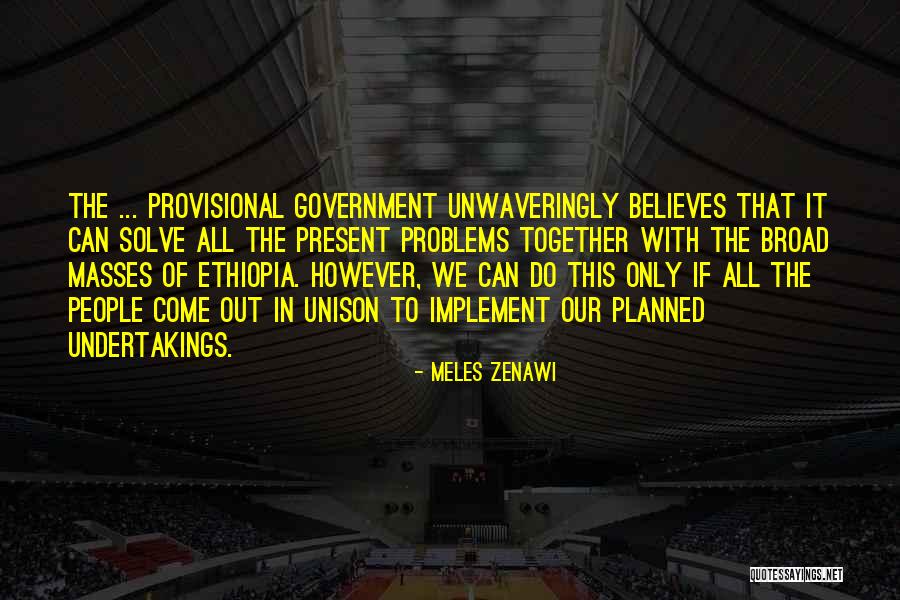 Zenawi Meles Quotes By Meles Zenawi Zenawi Meles Quotes By Meles Zenawi
