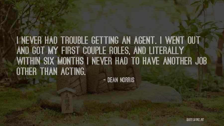 Zenci Ni N Kalin Ve Uzun Yaragi Quotes By Dean Norris Zenci Ni N Kalin Ve Uzun Yaragi Quotes By Dean Norris