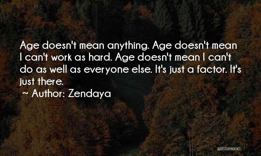Zendaya Quotes 1560897