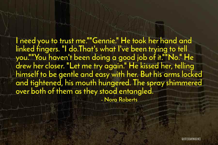 Zendejas Brothers Quotes By Nora Roberts Zendejas Brothers Quotes By Nora Roberts