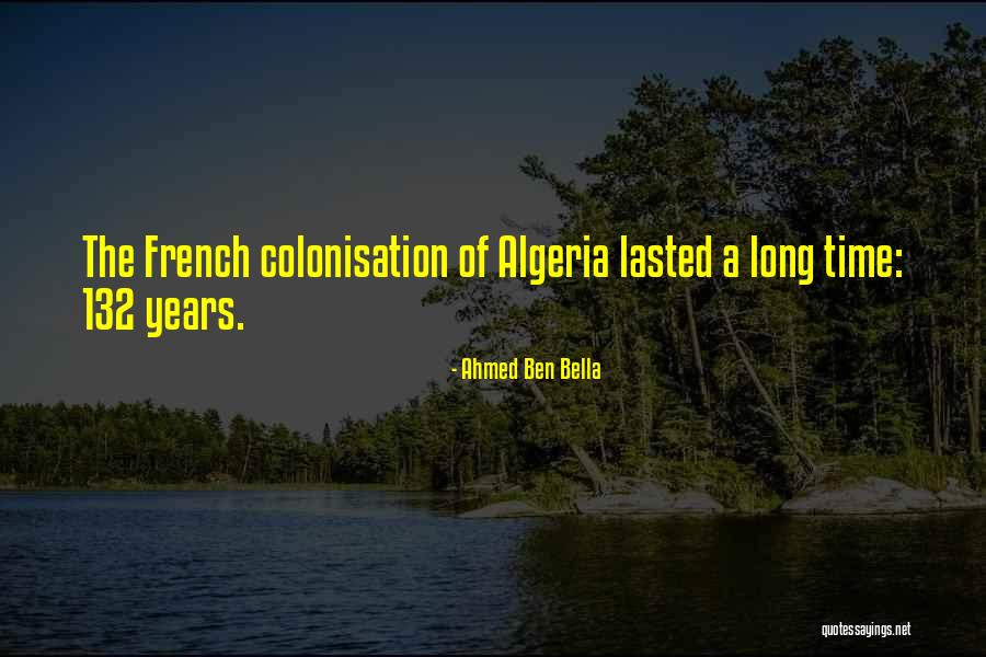 Zenderaanbod Quotes By Ahmed Ben Bella