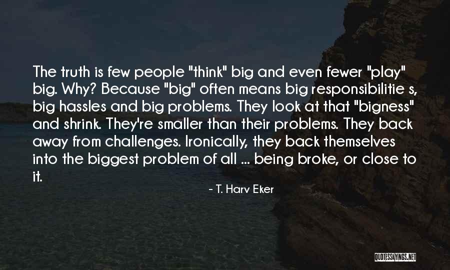 Zenderaanbod Quotes By T. Harv Eker