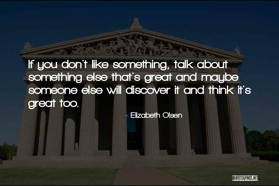 Zenith Movie Quotes By Elizabeth Olsen Zenith Movie Quotes By Elizabeth Olsen