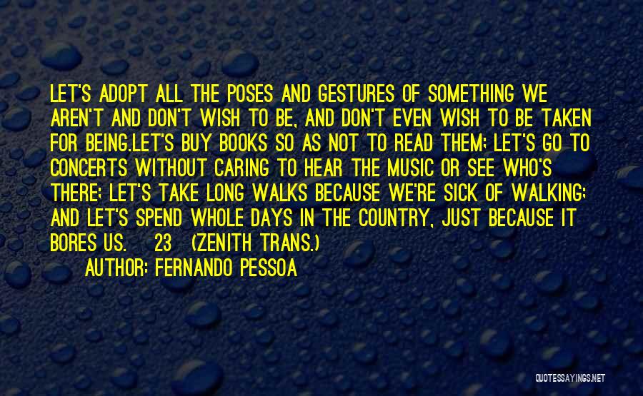 Zenith Quotes By Fernando Pessoa