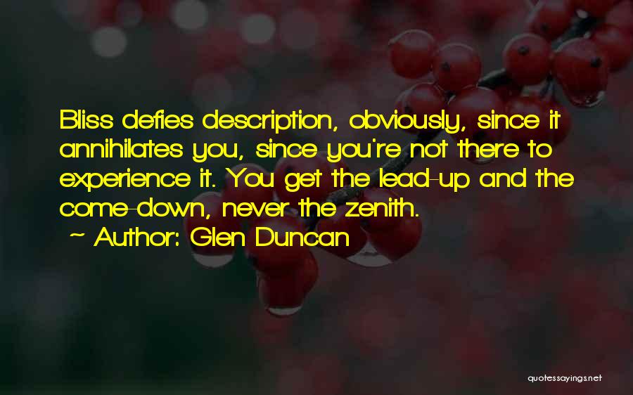 Zenith Quotes By Glen Duncan