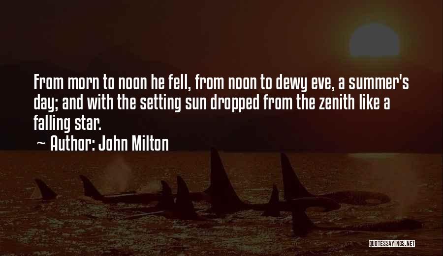 Zenith Quotes By John Milton