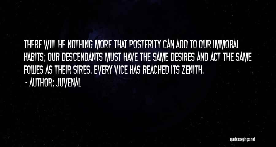 Zenith Quotes By Juvenal