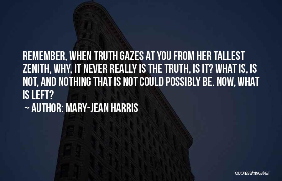 Zenith Quotes By Mary-Jean Harris