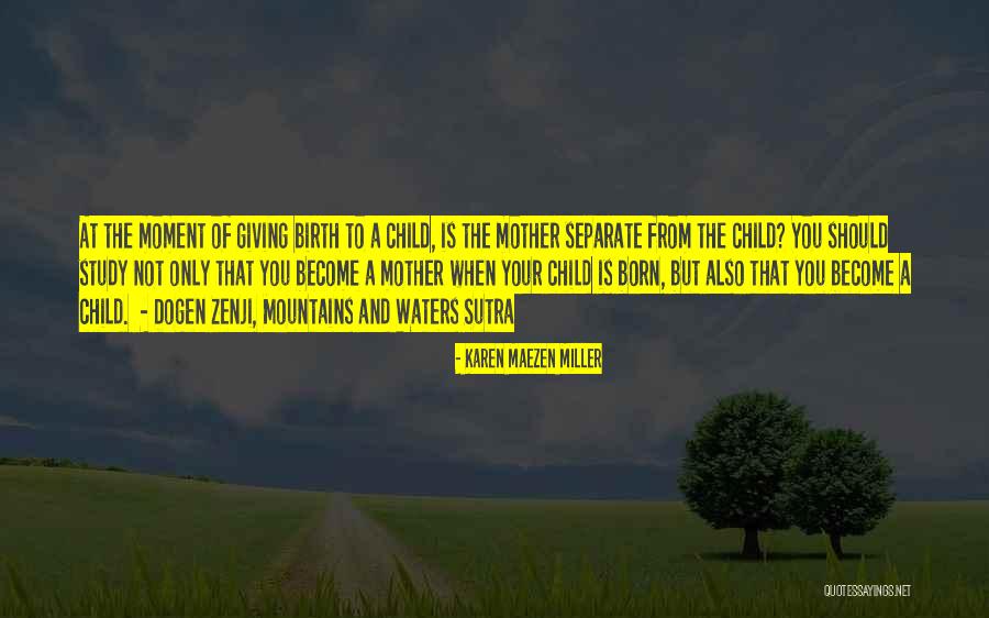 Zenji Quotes By Karen Maezen Miller Zenji Quotes By Karen Maezen Miller