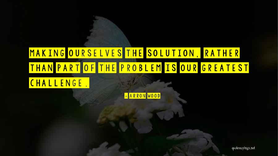 Zennstroem Quotes By Arron Wood Zennstroem Quotes By Arron Wood