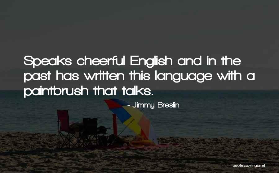 Zentrales Verzeichnis Quotes By Jimmy Breslin Zentrales Verzeichnis Quotes By Jimmy Breslin
