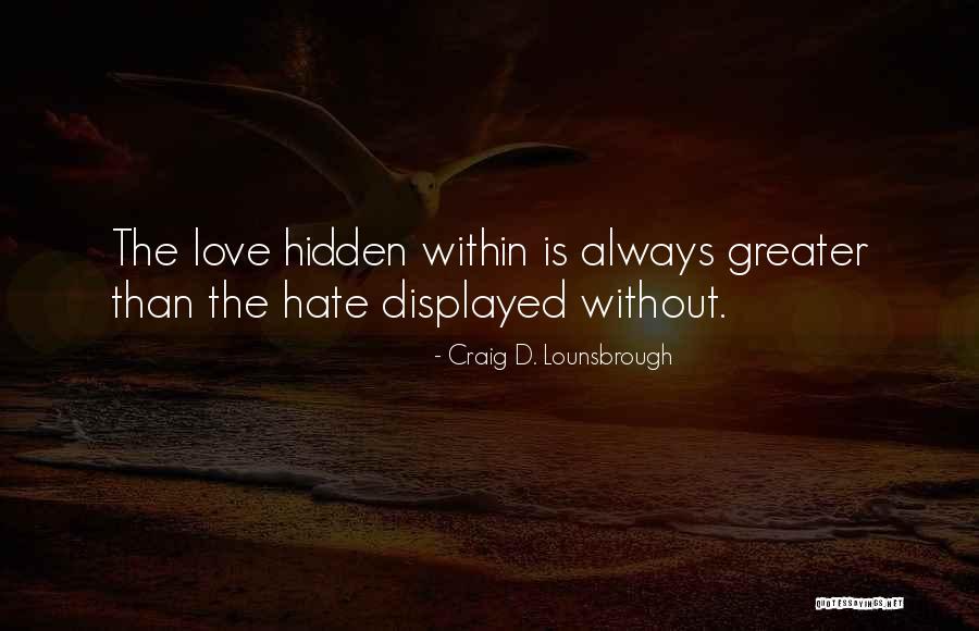 Zenuity Quotes By Craig D. Lounsbrough Zenuity Quotes By Craig D. Lounsbrough
