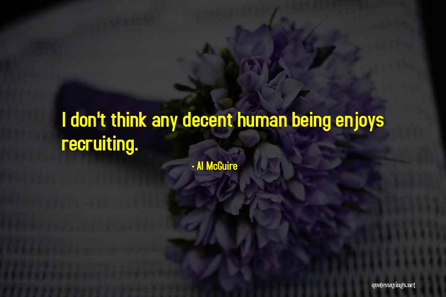 Zenuwen Been Quotes By Al McGuire Zenuwen Been Quotes By Al McGuire