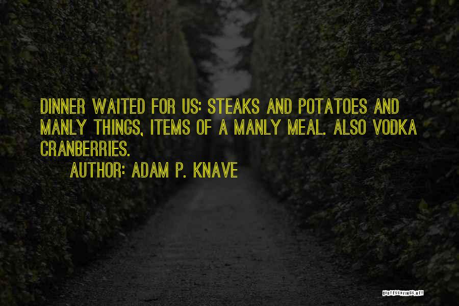 Zeplowitz Group Quotes By Adam P. Knave