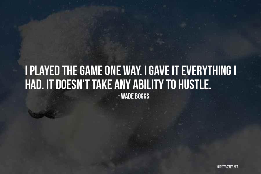 Zeppelin Liedjes Quotes By Wade Boggs Zeppelin Liedjes Quotes By Wade Boggs