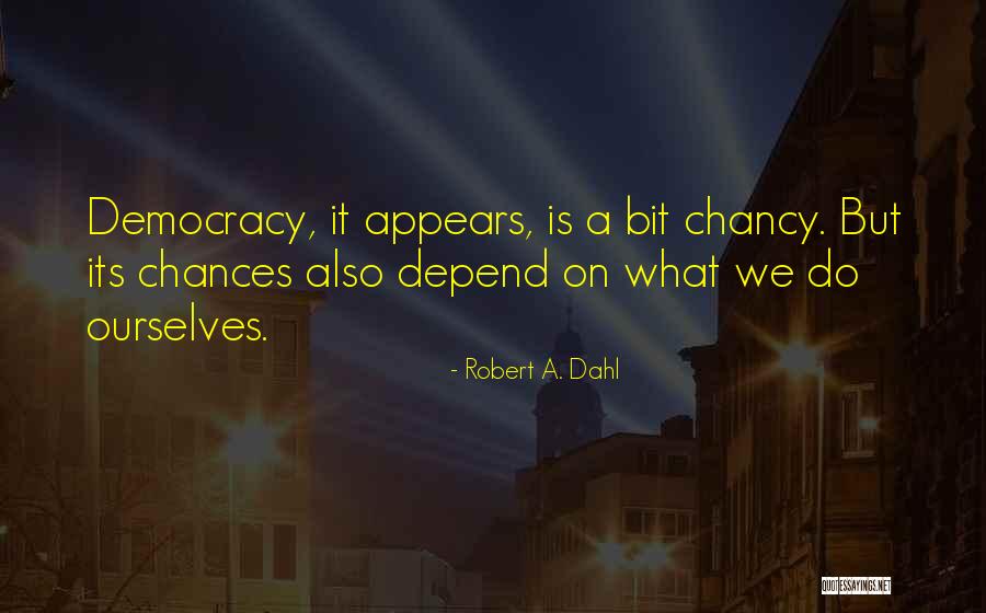 Zeps Furniture Quotes By Robert A. Dahl Zeps Furniture Quotes By Robert A. Dahl