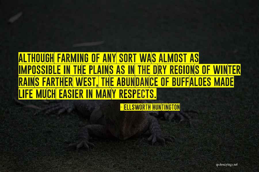 Zerbino Dorato Quotes By Ellsworth Huntington Zerbino Dorato Quotes By Ellsworth Huntington