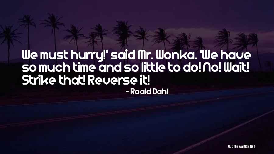 Zerbino Drenante Quotes By Roald Dahl Zerbino Drenante Quotes By Roald Dahl