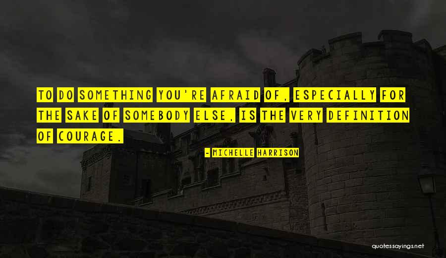 Zerby Development Quotes By Michelle Harrison Zerby Development Quotes By Michelle Harrison