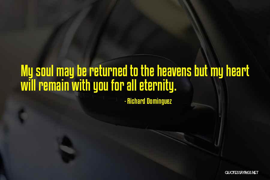 Zeric Heinrich Quotes By Richard Dominguez Zeric Heinrich Quotes By Richard Dominguez