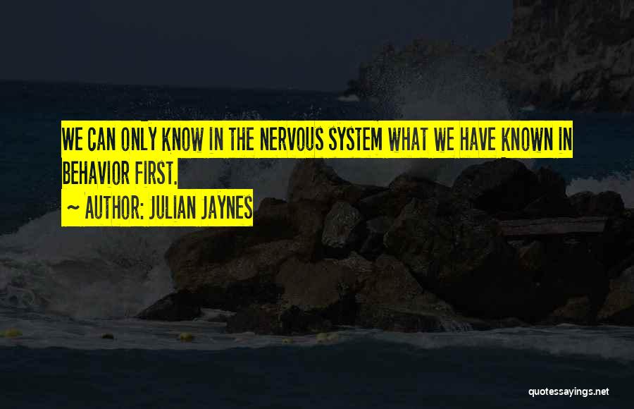 Zerine Heco Quotes By Julian Jaynes