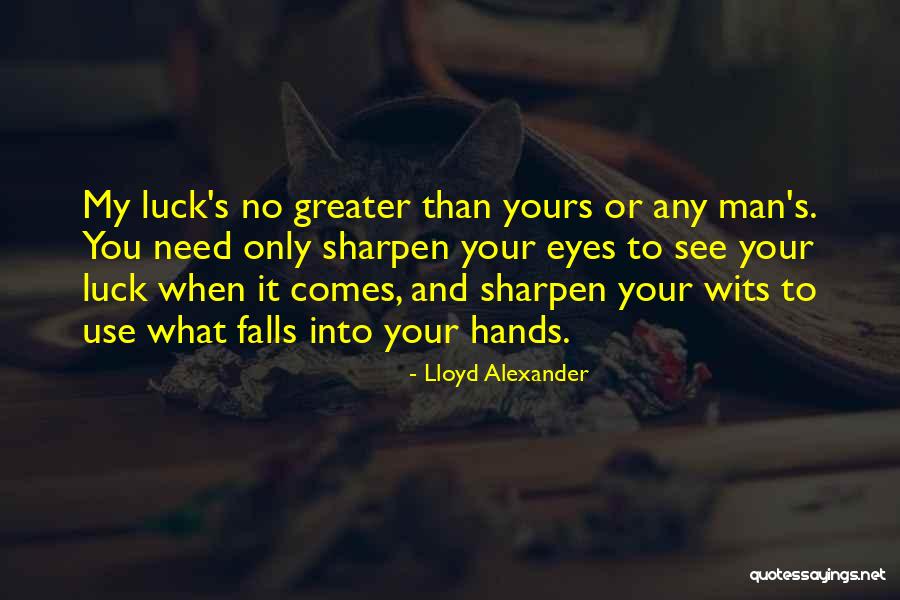 Zerinegelerfilleri Quotes By Lloyd Alexander Zerinegelerfilleri Quotes By Lloyd Alexander