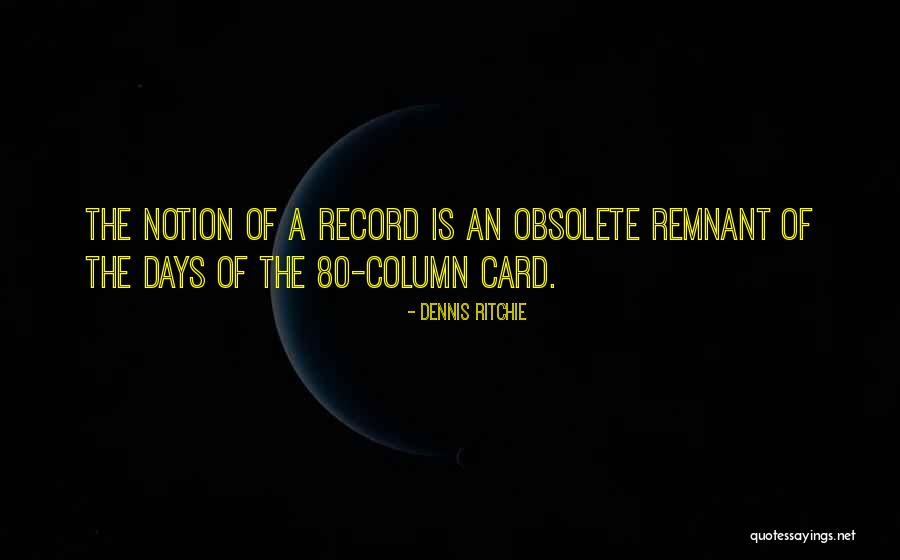 Zerns Quotes By Dennis Ritchie Zerns Quotes By Dennis Ritchie