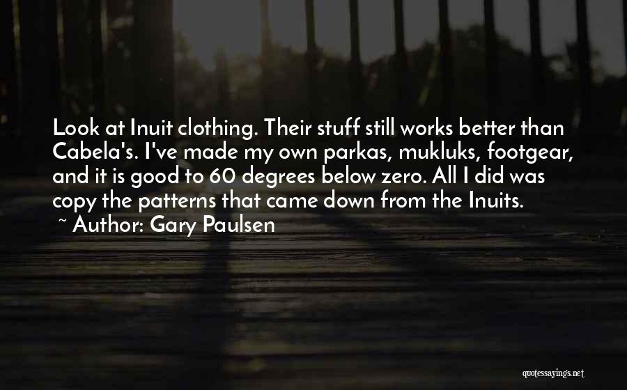 Zero Degrees Quotes By Gary Paulsen