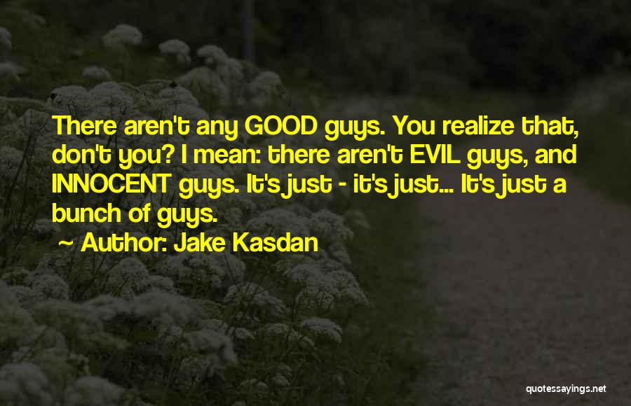 Zero Effect Quotes By Jake Kasdan