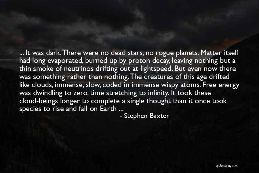 Zero Energy Quotes By Stephen Baxter Zero Energy Quotes By Stephen Baxter