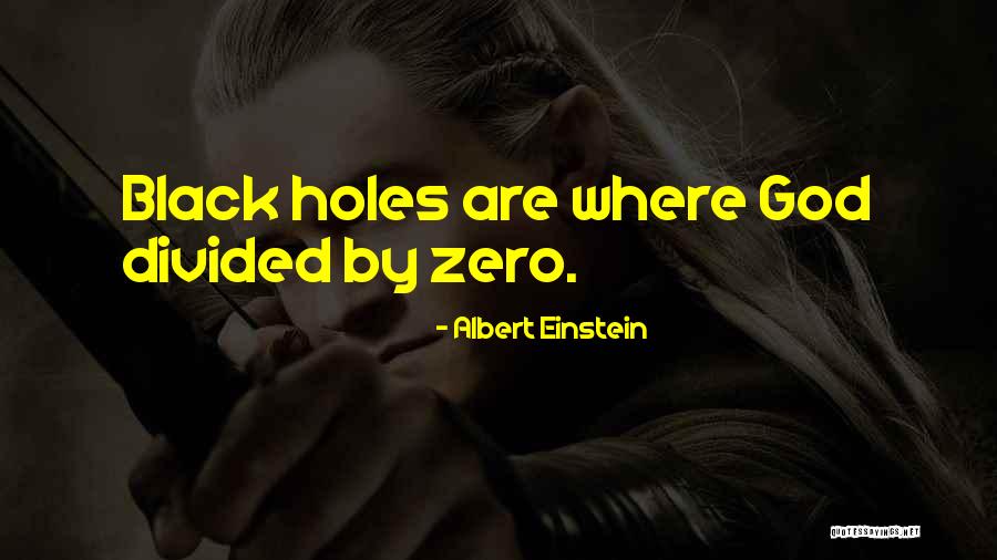 Zero From Holes Quotes By Albert Einstein Zero From Holes Quotes By Albert Einstein