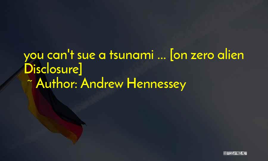 Zero Harm Quotes By Andrew Hennessey