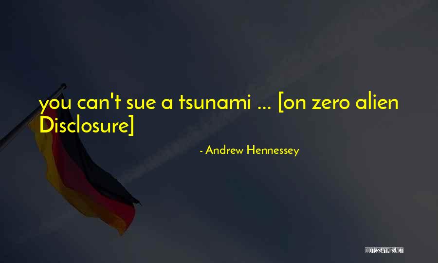 Zero Harm Quotes By Andrew Hennessey