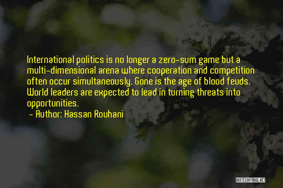 Zero Sum Game Quotes By Hassan Rouhani