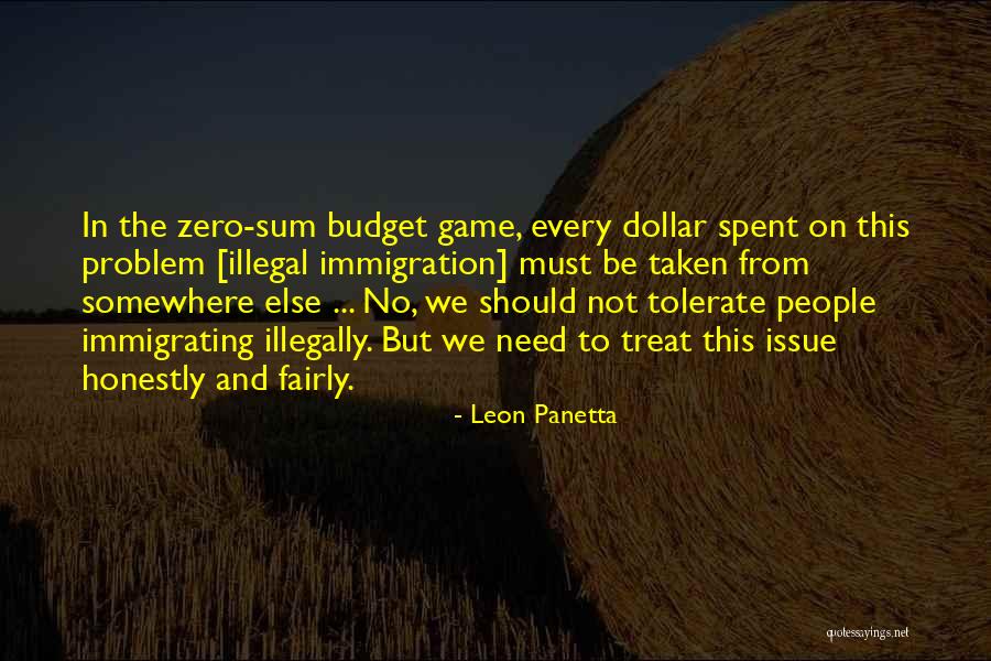 Zero Sum Game Quotes By Leon Panetta