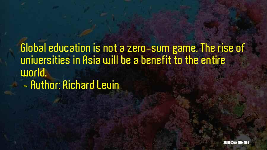 Zero Sum Game Quotes By Richard Levin