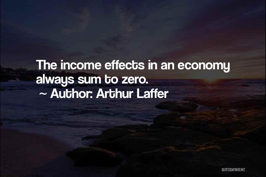 Zero Sum Quotes By Arthur Laffer