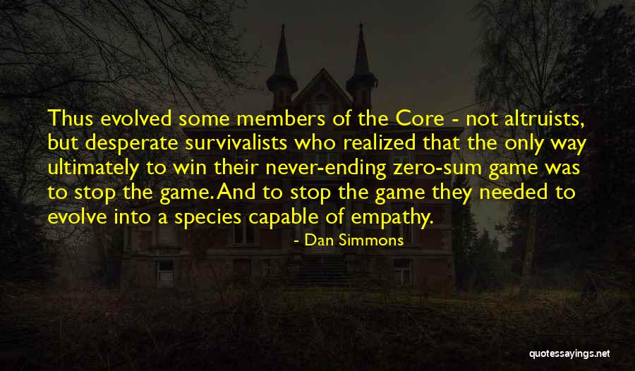 Zero Sum Quotes By Dan Simmons