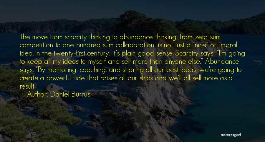 Zero Sum Quotes By Daniel Burrus