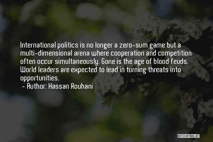 Zero Sum Quotes By Hassan Rouhani