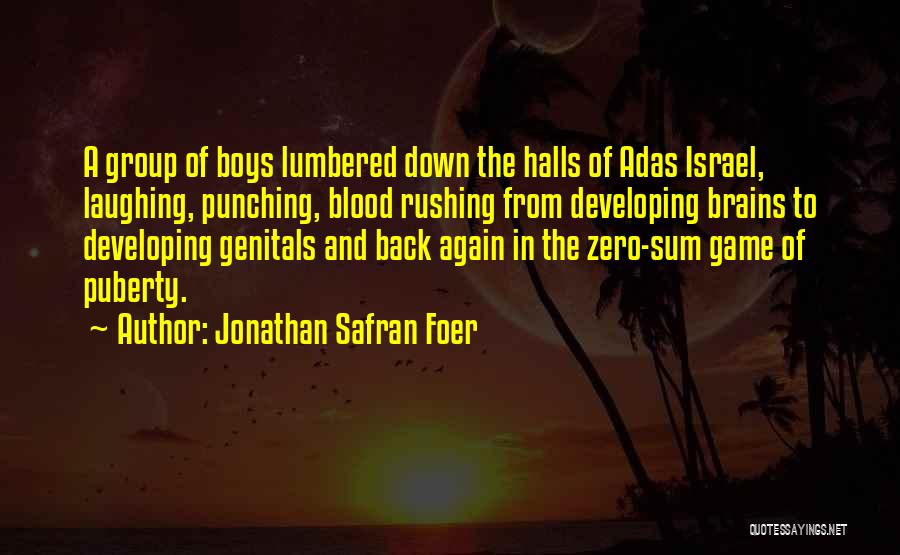 Zero Sum Quotes By Jonathan Safran Foer