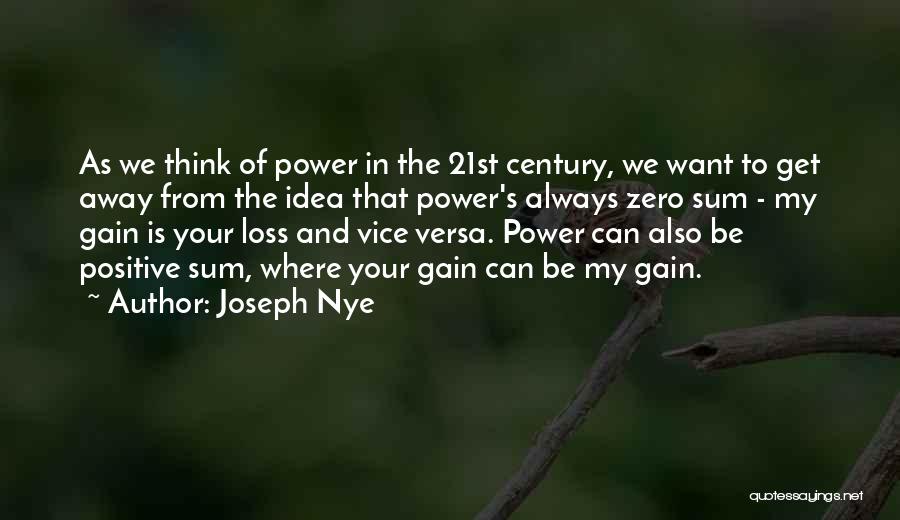 Zero Sum Quotes By Joseph Nye